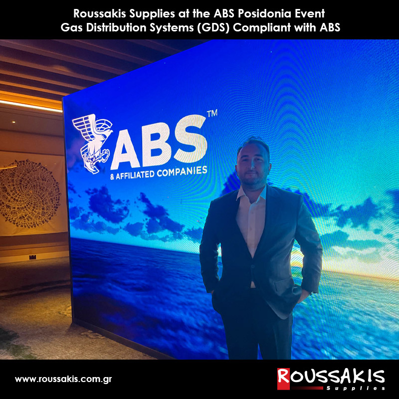 Roussakis Supplies at the ABS Posidonia Event – Gas Distribution Systems (GDS) Compliant with ABS