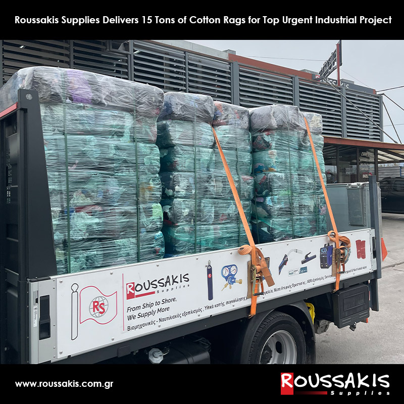Roussakis Supplies Delivers 15 Tons of Cotton Rags for Top Urgent Industrial Project