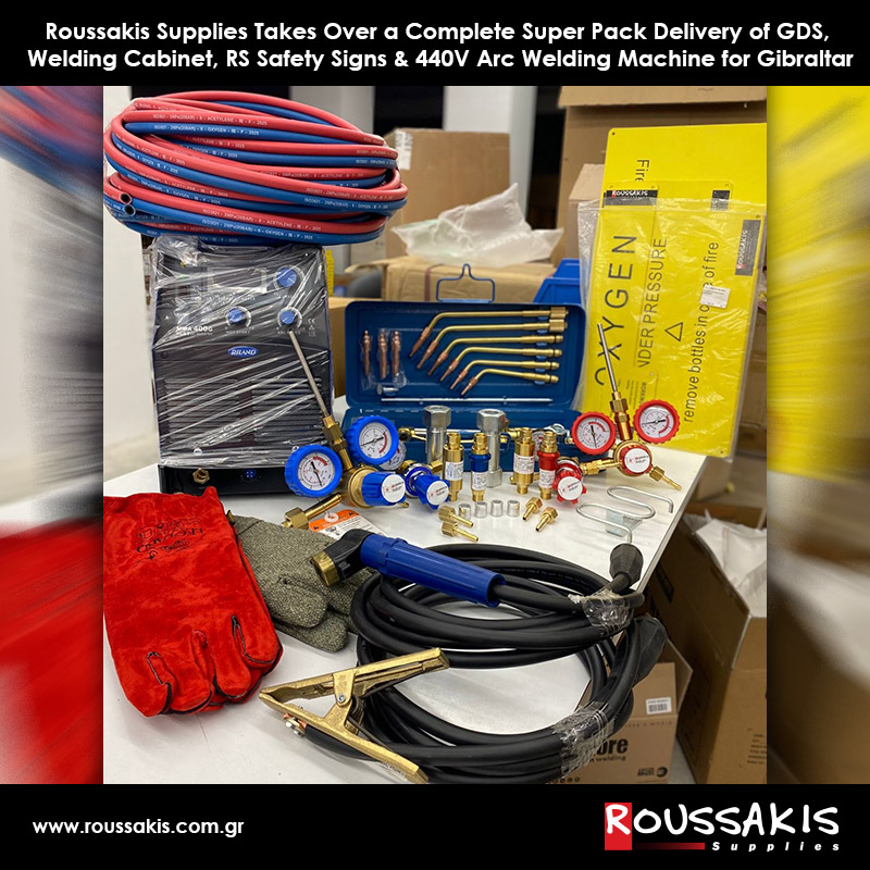 Roussakis Supplies Takes Over a Complete Super Pack Delivery of GDS, Welding Cabinet, RS Safety Signs & 440V Arc Welding Machine for Gibraltar
