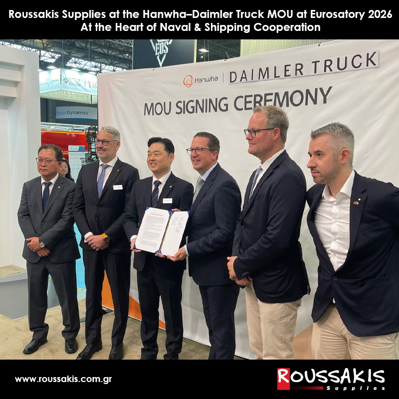 Roussakis Supplies at the Hanwha–Daimler Truck MOU at Eurosatory 2026 — At the Heart of Naval & Shipping Cooperation