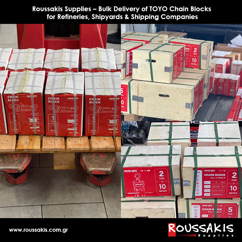 Roussakis Supplies – Bulk Delivery of TOYO Chain Blocks for Refineries, Shipyards & Shipping Companies